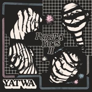 Parallel Lines II - Yatwa