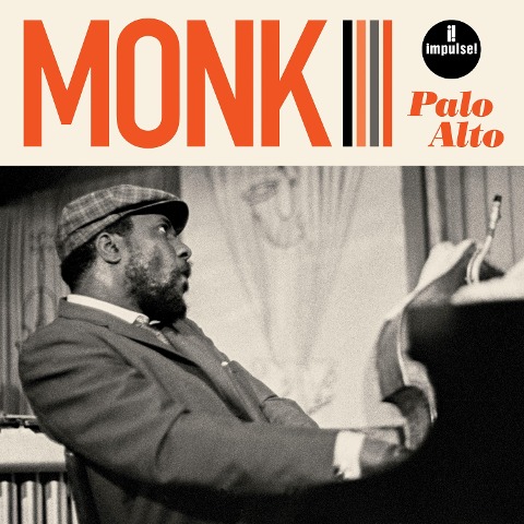 Palo Alto (Live At Palo Alto High School/Ca 1968) - Thelonious Monk
