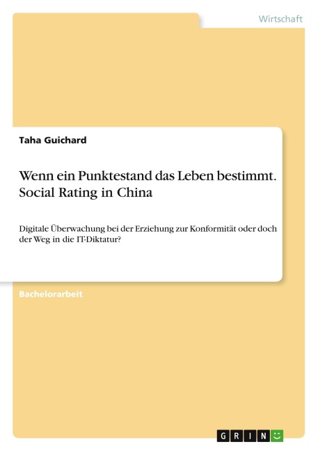 Wenn ein Punktestand das Leben bestimmt. Social Rating in China - Taha Guichard
