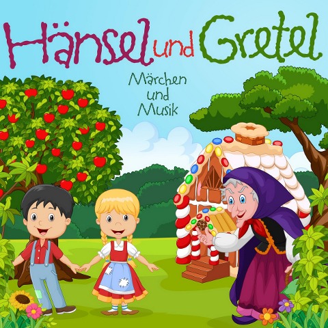 Hänsel und Gretel - Gebrüder Grimm
