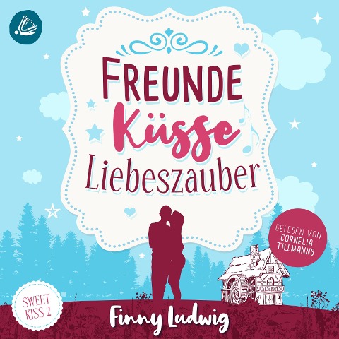 Freunde Küsse Liebeszauber (Sweet Kiss, Band 2) - Finny Ludwig