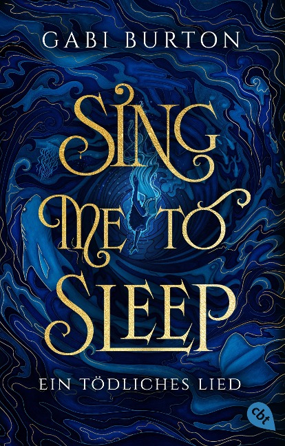 Bücherblog. Neuerscheinungen. Buchcover. Sing me to sleep - Ein tödliches Lied (Band 1) von Gabi Burton. Fantasy. Jugendbuch. cbj.