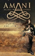 AMANI - Rebellin des Sandes - Alwyn Hamilton