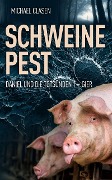 Schweinepest (Daniel und die Totsünden 1 - Gier, #1) - Michael Clasen