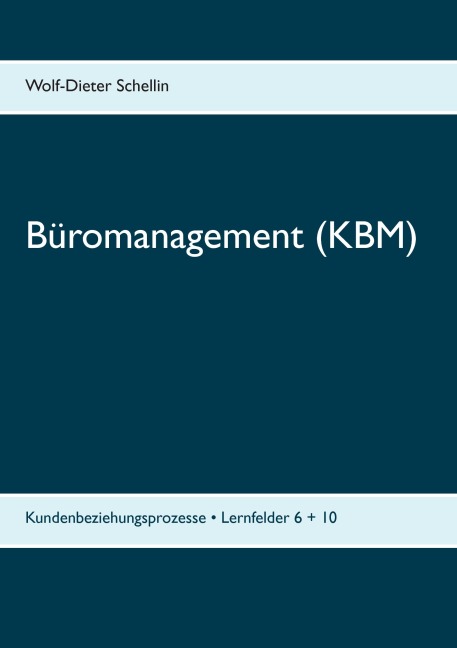 Büromanagement (KBM) - Wolf-Dieter Schellin