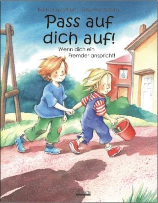 Pass auf dich auf! - Bärbel Spathelf