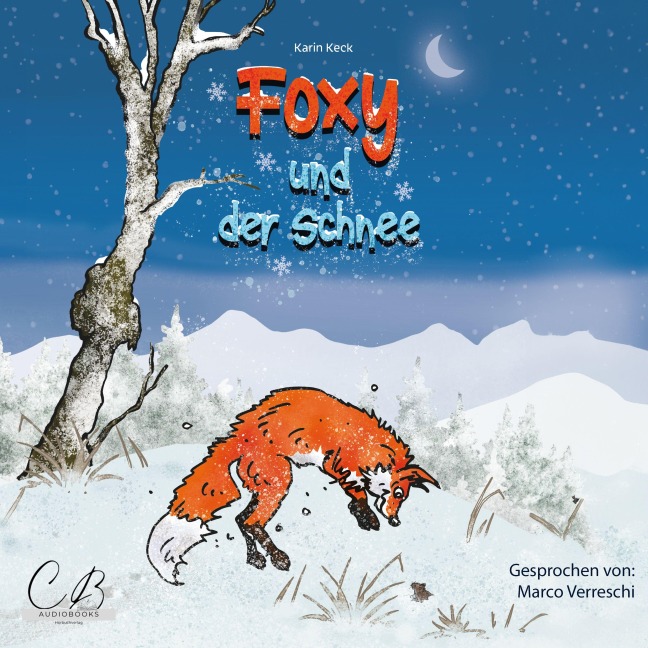 Foxy und der Schnee - Karin Keck
