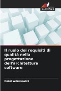 Cover-Bild zum Titel 'Il ruolo dei requisiti di qualità nella progettazione dell'architettura software' von 'Karol Wnukiewicz'