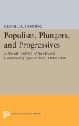 Cover-Bild zum Titel 'Populists, Plungers, and Progressives' von 'Cedric B. Cowing'