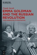 Cover-Bild zum Titel 'Emma Goldman and the Russian Revolution' von 'Frank Jacob'