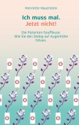 Cover-Bild zum Titel 'Ich muss mal. Jetzt nicht!' von 'Henriette Hauerstein'