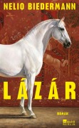 Cover-Bild zum Titel 'Lázár' von 'Nelio Biedermann'