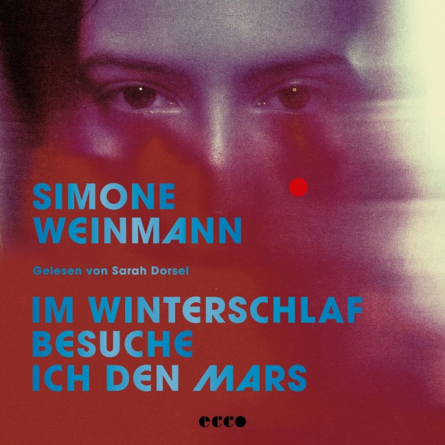 Im Winterschlaf besuche ich den Mars - Simone Weinmann
