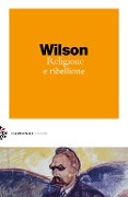 Cover-Bild zum Titel 'Religione e ribellione' von 'Colin Wilson'