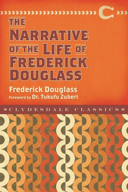 Narrative of the Life of Frederick Douglass - Frederick Douglass