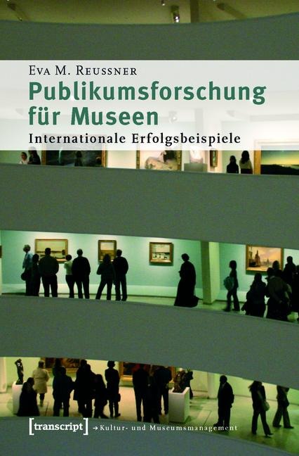 Publikumsforschung für Museen - Eva M. Reussner