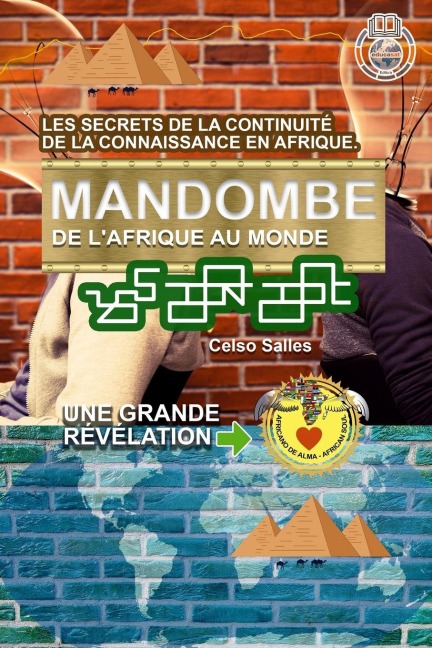 MANDOMBE, de l'Afrique au Monde. UNE GRANDE RÉVÉLATION. - Celso Salles