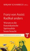 Cover-Bild zum Titel 'Franz von Assisi: Radikal anders' von ''