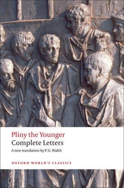 Complete Letters - Pliny The Younger, P G Walsh