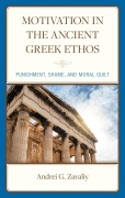 Cover-Bild zum Titel 'Motivation in the Ancient Greek Ethos' von 'Andrei G. Zavaliy'