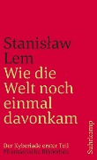 Wie die Welt noch einmal davonkam - Stanislaw Lem