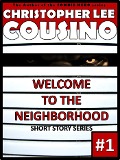 Cover-Bild zum Titel 'Welcome to the Neighborhood #1' von 'Christopher Lee Cousino'