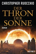 Cover-Bild zum Titel 'Der Thron der Sonne' von 'Christopher Ruocchio'