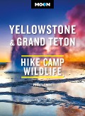 Moon Yellowstone & Grand Teton - Becky Lomax, Moon Travel Guides