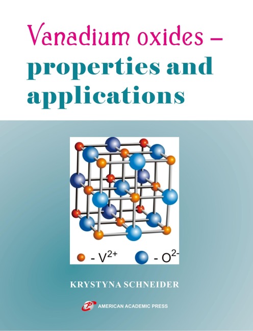 Vanadium oxides - properties and applications - Krystyna Schneider