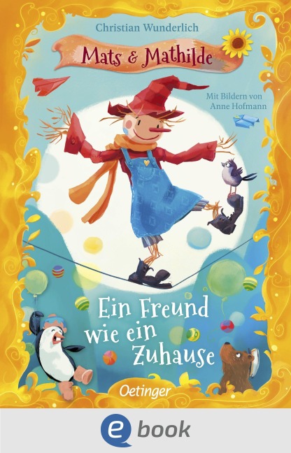Mats und Mathilde 3. Ein Freund wie ein Zuhause - Christian Wunderlich