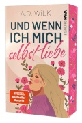 Cover-Bild zum Titel 'Und wenn ich mich selbst liebe' von 'Andrea Wilk, A. D. Wilk'