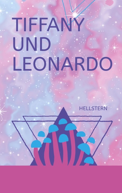 Tiffany und Leonardo (Softcover) - Hellstern Hofnarr des Lichts