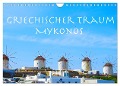 Griechischer Traum Mykonos (Wandkalender 2024 DIN A4 quer), CALVENDO Monatskalender - Melanie Sommer