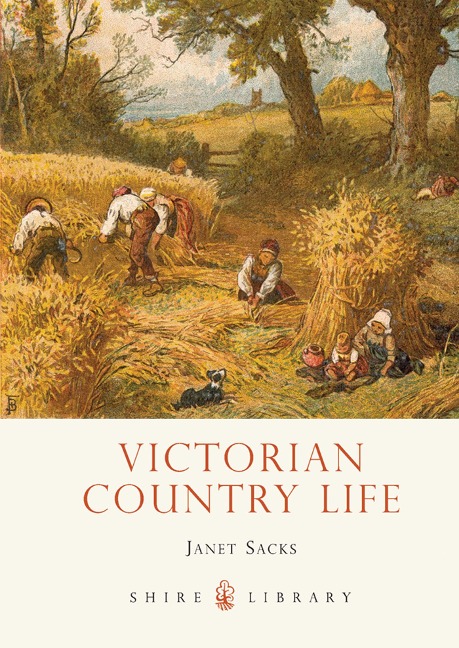 Victorian Country Life - Janet Sacks