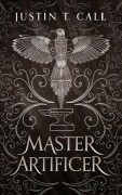 Cover-Bild zum Titel 'Master Artificer' von 'Justin Travis Call'