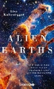 Alien Earths - Lisa Kaltenegger
