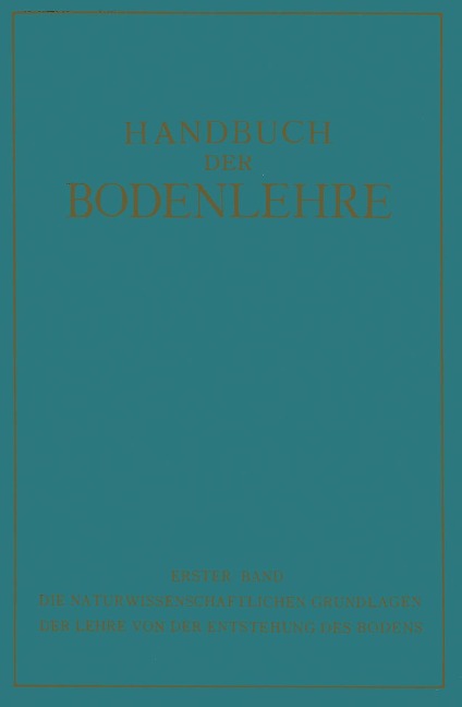 Die Naturwissenschaftlichen Grundlagen der Lehre von der Entstehung des Bodens - E. Blanck