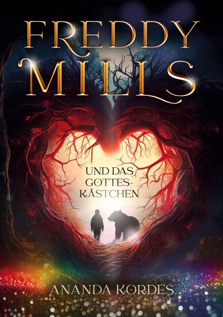 Freddy Mills und das Gotteskästchen - Ananda Kordes