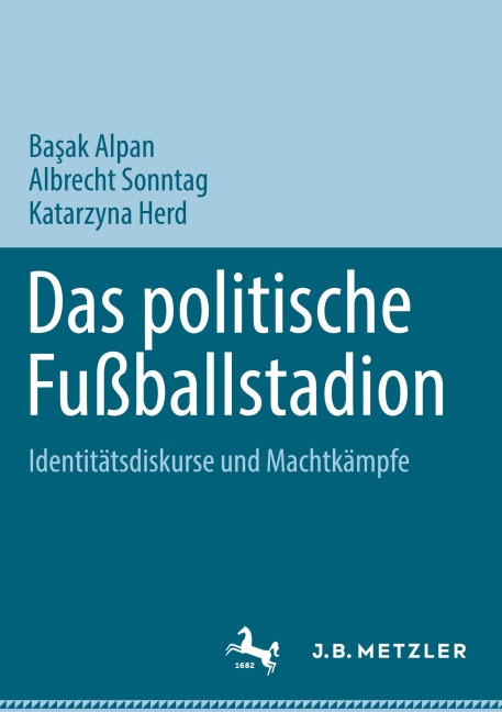 Das politische Fußballstadion - 