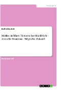 Märkte in Wien: Historischer Rückblick - Aktuelle Situation - Mögliche Zukunft - Katharina Jutz