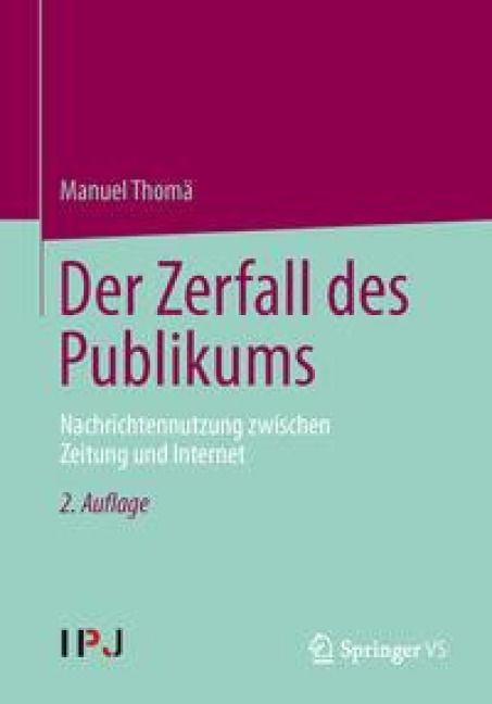 Der Zerfall des Publikums - Manuel Thomä