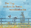 Der Tag, an dem die Sonne verschlafen hat - Philip C. Stead