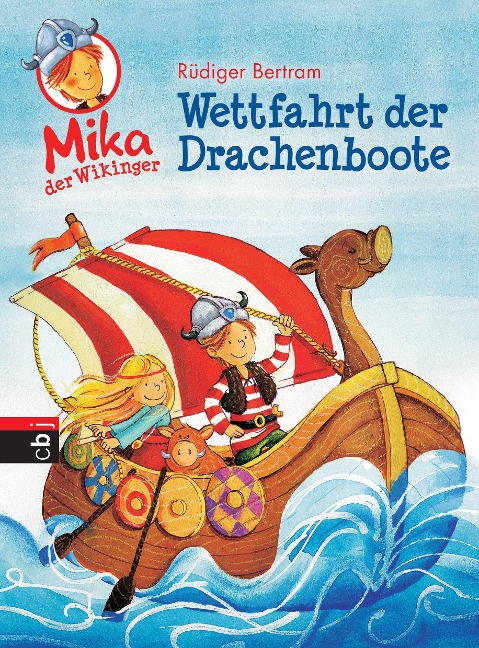 Mika der Wikinger 01. Wettfahrt der Drachenboote - Rüdiger Bertram