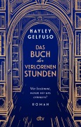 Cover-Bild zum Titel 'Das Buch der verlorenen Stunden' von 'Hayley Gelfuso'