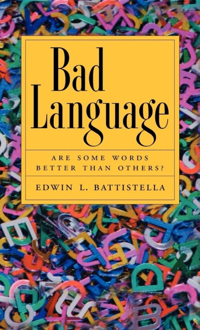 Bad Language - Edwin Basttistella, Edwin L. Battistella