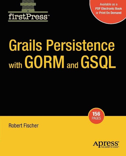 Grails Persistence with GORM and GSQL - Bobby Fischer