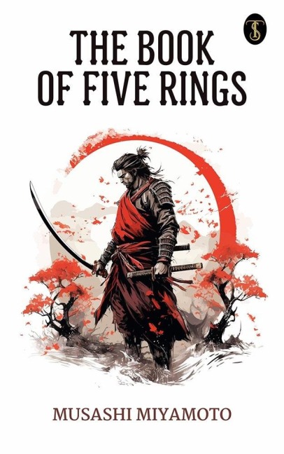The Book of Five Rings - Musashi Miyamoto
