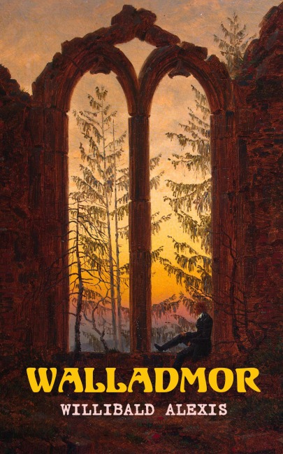 Walladmor - Willibald Alexis