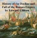 Cover-Bild zum Titel 'The History of the Decline and Fall of the Roman Empire' von 'Edward Gibbon'