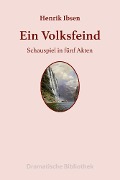 Ein Volksfeind - Henrik Ibsen